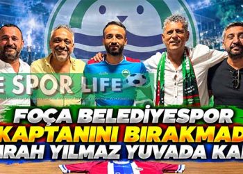 FOÇA BELEDİYESPOR KAPTANINI BIRAKMADI: EMRAH YILMAZ YUVADA KALDI