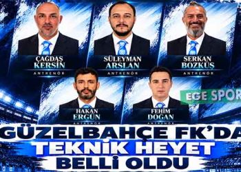 GÜZELBAHÇE FK’DA TEKNİK HEYET BELLİ OLDU