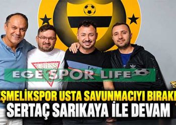 İKİÇEŞMELİKSPOR USTA SAVUNMACIYI BIRAKMADI: SERTAÇ SARIKAYA İLE DEVAM