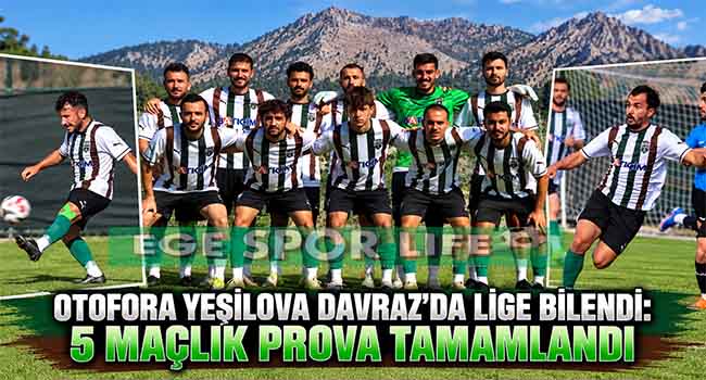 OTOFORA YEŞİLOVA DAVRAZ’DA LİGE BİLENDİ: 5 MAÇLIK PROVA TAMAMLANDI