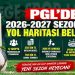 PGL’DE 2026-2027 SEZONUNUN YOL HARİTASI BELLİ OLDU
