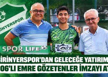 ŞİRİNYERSPOR’DAN GELECEĞE YATIRIM: 2006’LI EMRE GÖZETENLER İMZAYI ATTI