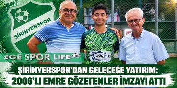 ŞİRİNYERSPOR’DAN GELECEĞE YATIRIM: 2006’LI EMRE GÖZETENLER İMZAYI ATTI