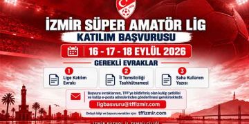 İZMİR SÜPER AMATÖR LİG’DE KATILIM BAŞVURULARI BAŞLIYOR