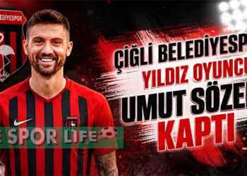 ÇİĞLİ BELEDİYESPOR’DAN BOMBA TRANSFER: SÜPER LİG TECRÜBELİ UMUT SÖZEN İMZAYI ATTI