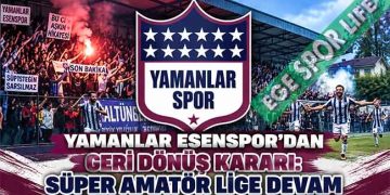 YAMANLAR ESENSPOR’DAN GERİ DÖNÜŞ KARARI: SÜPER AMATÖR LİGE DEVAM