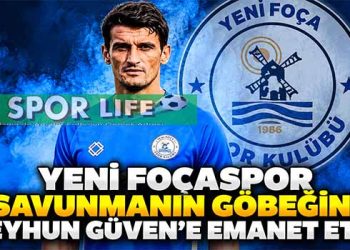 YENİ FOÇASPOR SAVUNMANIN GÖBEĞİNİ CEYHUN GÜVEN’E EMANET ETTİ