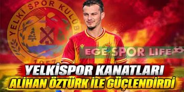 YELKİSPOR KANATLARI ALİHAN ÖZTÜRK İLE GÜÇLENDİRDİ