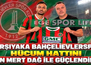 KARŞIYAKA BAHÇELİEVLERSPOR HÜCUM HATTINI CAN MERT DAĞ İLE GÜÇLENDİRDİ