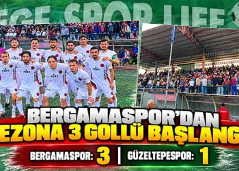 BERGAMASPOR’DAN SEZONA 3 GOLLÜ BAŞLANGIÇ