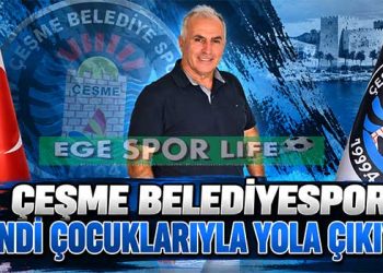 ÇEŞME BELEDİYESPOR KENDİ ÇOCUKLARIYLA YOLA ÇIKIYOR