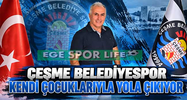 ÇEŞME BELEDİYESPOR KENDİ ÇOCUKLARIYLA YOLA ÇIKIYOR