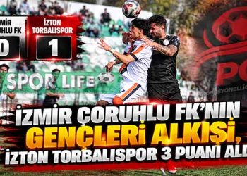 İZMİR ÇORUHLU FK’NIN GENÇLERİ ALKIŞI, İZTON TORBALISPOR 3 PUANI ALDI