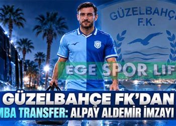 GÜZELBAHÇE FK’DAN BOMBA TRANSFER: ALPAY ALDEMİR İMZAYI ATTI