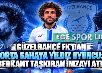 GÜZELBAHÇE FK’DAN ORTA SAHAYA YILDIZ OYUNCU: BERKANT TAŞKIRAN İMZAYI ATTI