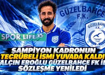 ŞAMPİYON KADRONUN TECRÜBELİ İSMİ YUVADA KALDI. YALÇIN EROĞLU GÜZELBAHÇE FK İLE SÖZLEŞME YENİLEDİ
