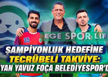 ŞAMPİYONLUK HEDEFİNE TECRÜBELİ TAKVİYE: JİYAN YAVUZ FOÇA BELEDİYESPOR’DA