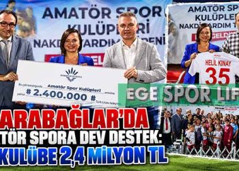 KARABAĞLAR’DA AMATÖR SPORA DEV DESTEK: 33 KULÜBE 2,4 MİLYON TL