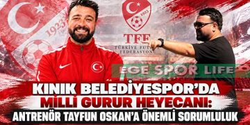 KINIK BELEDİYESPOR’DA MİLLİ GURUR HEYECANI: ANTRENÖR TAYFUN OSKAN’A ÖNEMLİ SORUMLULUK