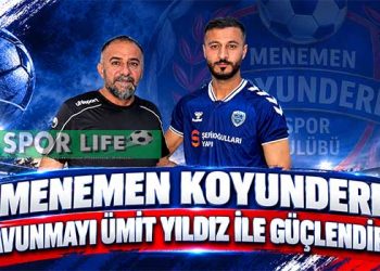 MENEMEN KOYUNDERE SAVUNMAYI ÜMİT YILDIZ İLE GÜÇLENDİRDİ