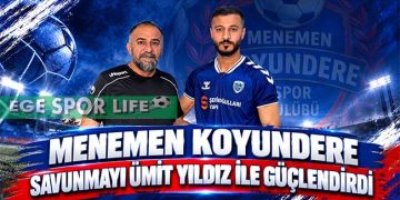 MENEMEN KOYUNDERE SAVUNMAYI ÜMİT YILDIZ İLE GÜÇLENDİRDİ