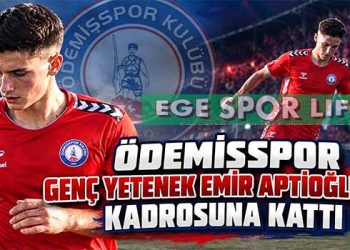 ÖDEMİŞSPOR GENÇ YETENEK EMİR APTİOĞLU’NU KADROSUNA KATTI