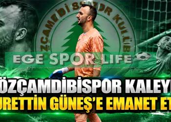 ÖZÇAMDİBİSPOR KALEYİ NURETTİN GÜNEŞ’E EMANET ETTİ