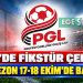 PGL’DE FİKSTÜR ÇEKİLDİ: YENİ SEZON 17-18 EKİM’DE BAŞLIYOR
