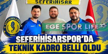 SEFERİHİSARSPOR’DA TEKNİK KADRO BELLİ OLDU