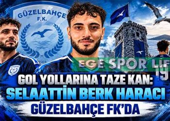 GOL YOLLARINA TAZE KAN: SELAATTİN BERK HARACI GÜZELBAHÇE FK’DA
