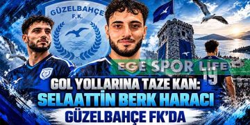 GOL YOLLARINA TAZE KAN: SELAATTİN BERK HARACI GÜZELBAHÇE FK’DA