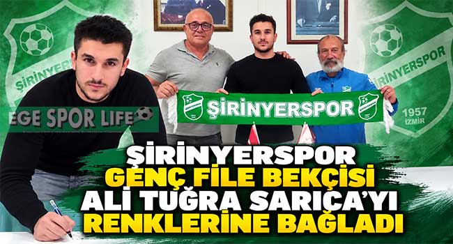 ŞİRİNYERSPOR GENÇ FİLE BEKÇİSİ ALİ TUĞRA SARICA’YI RENKLERİNE BAĞLADI