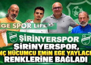 ŞİRİNYERSPOR, GENÇ HÜCUMCU EMİN EGE YAYLACIK’I RENKLERİNE BAĞLADI