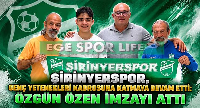 ŞİRİNYERSPOR, GENÇ YETENEKLERİ KADROSUNA KATMAYA DEVAM ETTİ: ÖZGÜN ÖZEN İMZAYI ATTI
