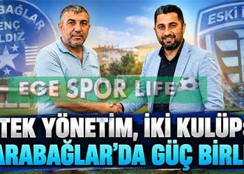 TEK YÖNETİM, İKİ KULÜP: KARABAĞLAR’DA GÜÇ BİRLİĞİ